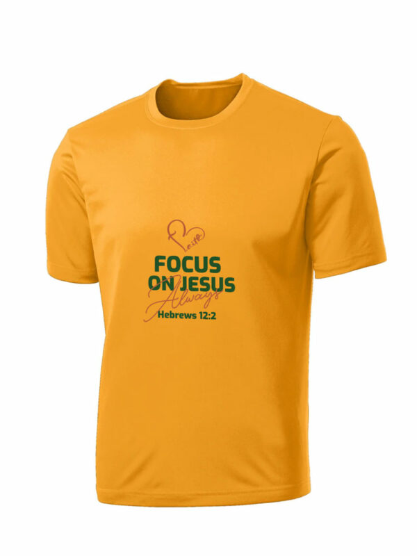 Focus on Jesus always T-Shirt
