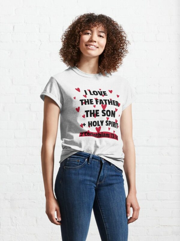 I love Trinity T-Shirt (I love the father, the son, holy spirit) - Image 3