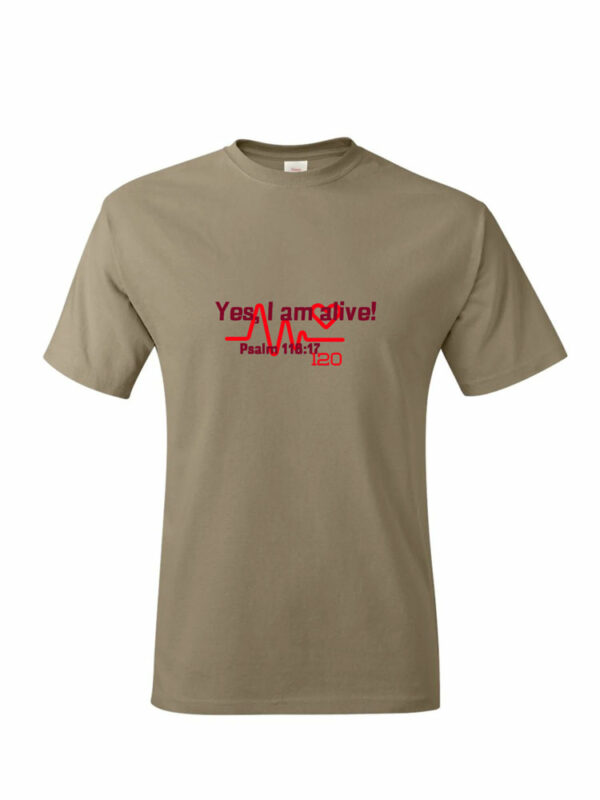 Yes I Am Alive T-Shirt