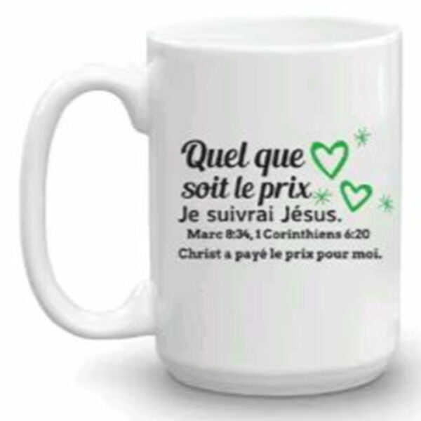 Quel Mugs with words of inspiration on them