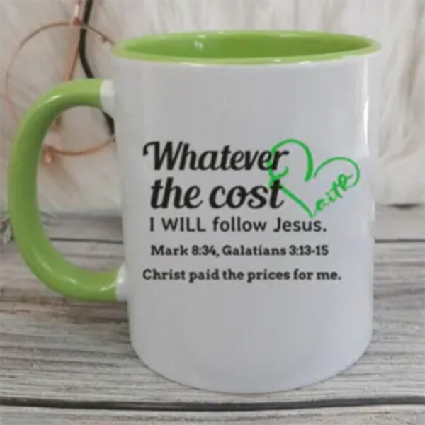 Whatever Mugs with words of inspiration on them