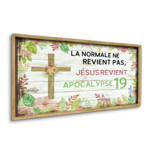 La normale ne revient pas, Jésus revient.